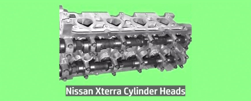 nissan exterra cylinder heads